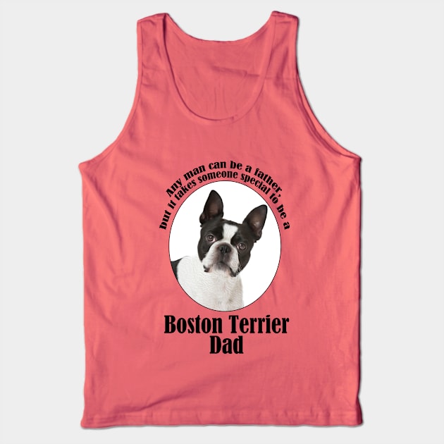 Boston Terrier Dad Tank Top by You Had Me At Woof